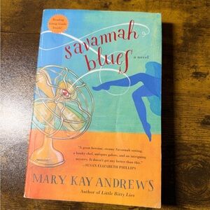 Savannah Blues - A Novel by Mary Kay Andrews